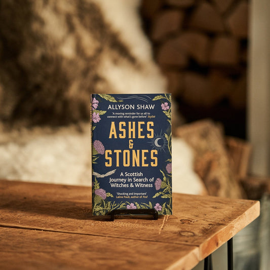 Ashes and Stones : A Scottish Journey in Search of Witches and Witness - Paperback