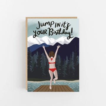 Jump In It's Your Birthday Card by Lomond Paper Co