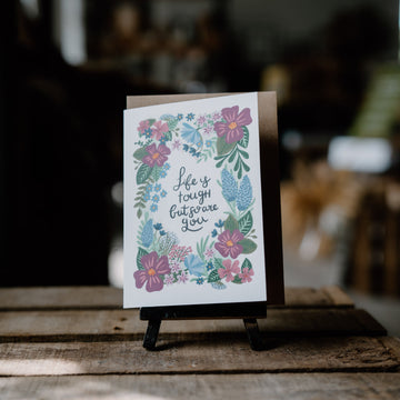 Lomond Paper Co "Life is tough but so are you" Card