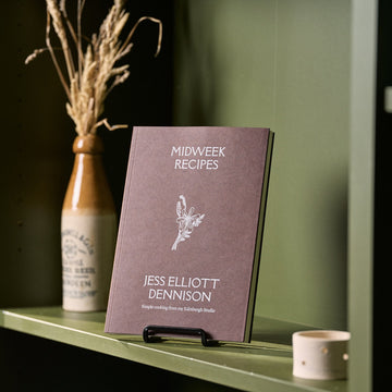 Midweek Recipes : Simple cooking from my Edinburgh Studio