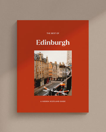 The Best of Edinburgh: A Hidden Scotland Guide