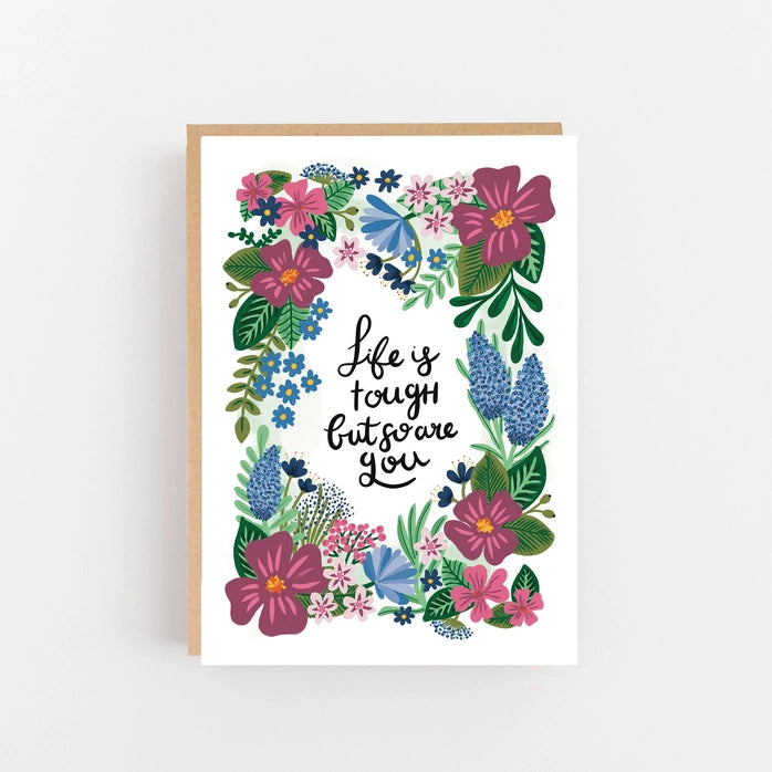 Lomond Paper Co "Life is tough but so are you" Card
