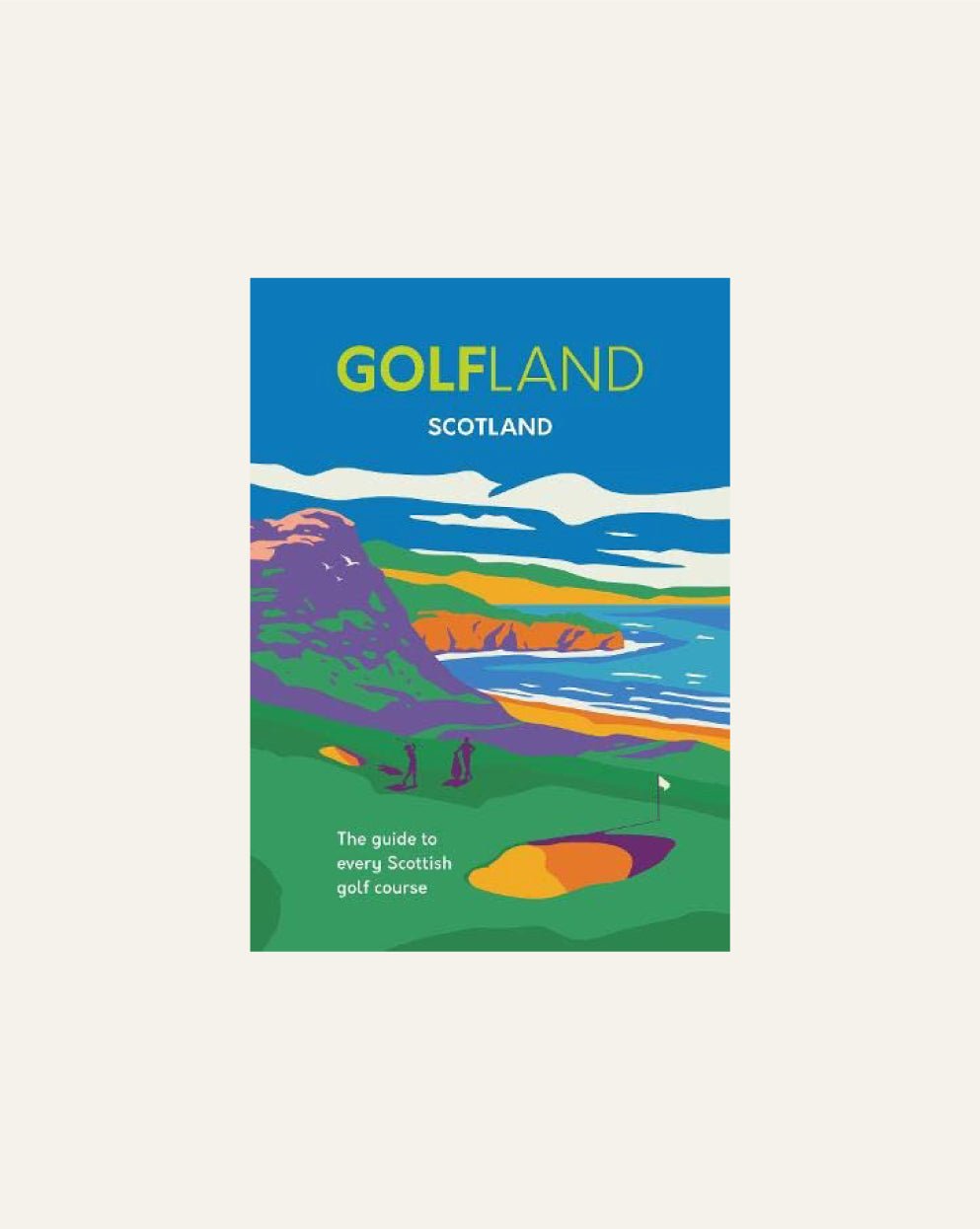 Golfland - Scotland: the guide to every Scottish golf course - Hidden Scotland