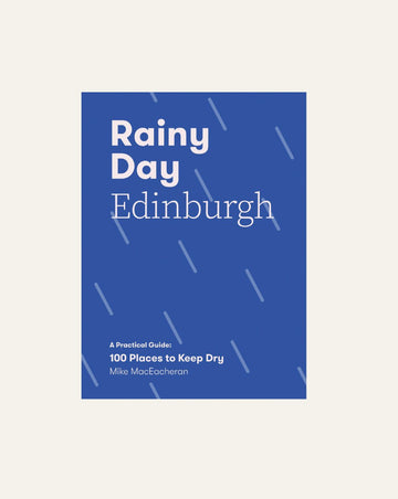 Rainy Day Edinburgh - Hidden Scotland