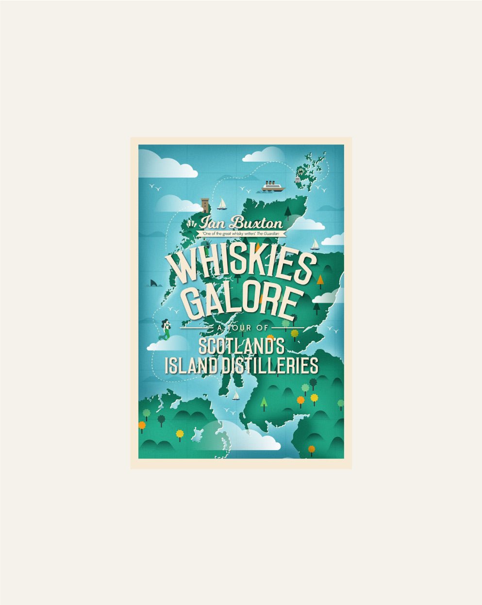 Whiskies Galore A Tour of Scotland's Island Distilleries